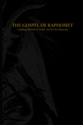 The Gospel Of Baphomet: Containing the Book Of Arinthi, and the ‘first manuscript’