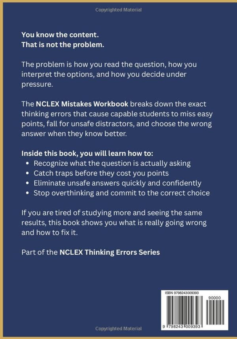 NCLEX-RN Mistake Workbook: Why You Keep Choosing The Wrong Answer: NCLEX Test-Taking Mistakes, Thinking Errors, Traps, and Decision Patterns That Cause Exam Failure (NCLEX Thinking Errors Series)