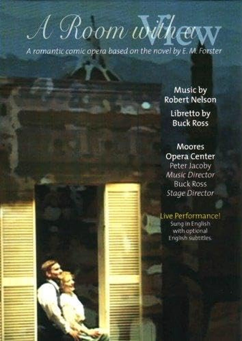 A Room With a View (Music by Robert Nelson/Libretto by Buck Ross)