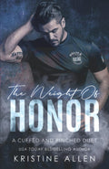 The Weight of Honor: A Cuffed & Pinched Duet