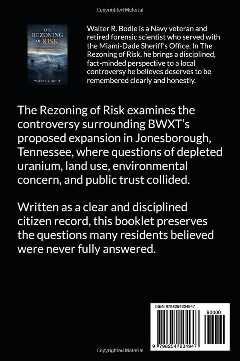 The Rezoning of Risk: BWXT, Depleted Uranium, and Public Trust in Jonesborough, Tennessee