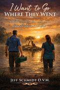 I Want to Go Where They Went: Stories from My Life as a Small Animal Vet
