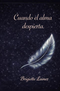 CUANDO EL ALMA DESPIERTA (Spanish Edition)