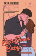 Bar Down Baby!: A Surprise Baby Hockey Rom-Com
