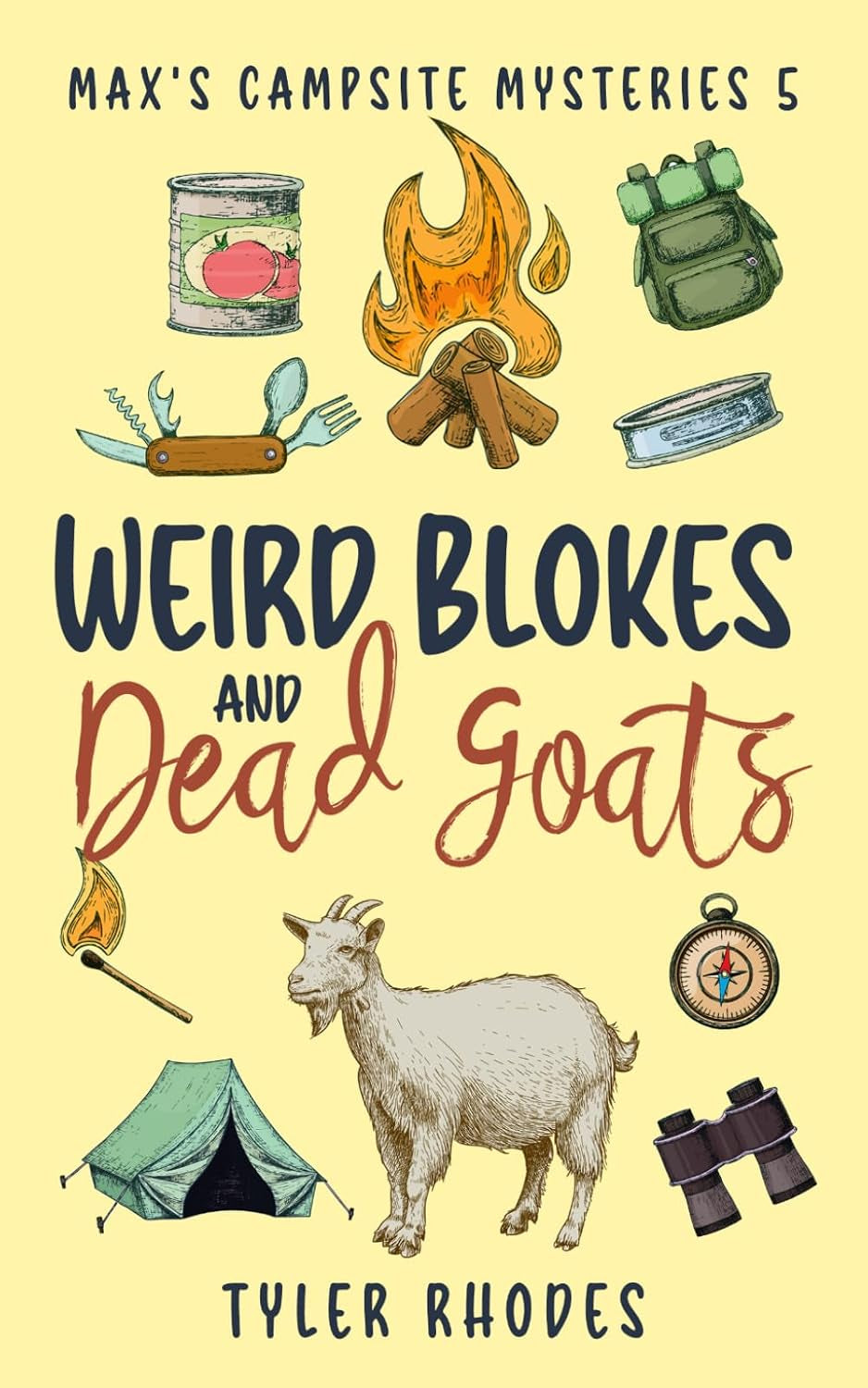Weird Blokes and Dead Goats (Max's Campsite Mysteries)