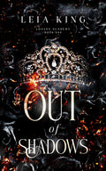 OUT OF SHADOWS: A Dark Paranormal Academy Reverse Harem Romance (LOXLEY ACADEMY)
