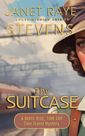 The Suitcase: A Beryl Blue, Time Cop Time Travel Mystery (The Beryl Blue, Time Cop Adventures in Time)
