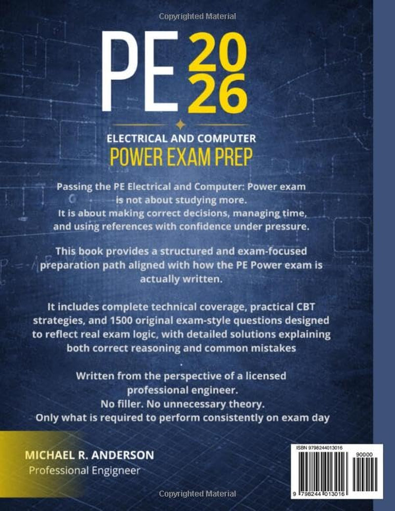 PE ELECTRICAL AND COMPUTER POWER EXAM PREP: 1500 PRACTICE QUESTIONS WITH DETAILED SOLUTIONS BASED ON THE NCEES PE POWER CBT SPECIFICATION | COMPLETE STUDY GUIDE AND TEST PREP