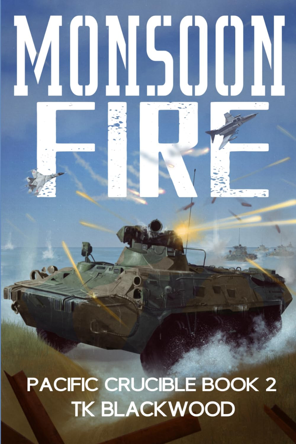 Monsoon Fire (Pacific Crucible)