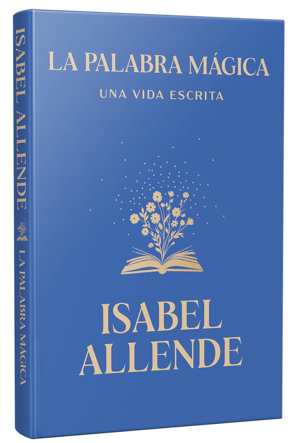 La palabra mágica: Una vida escrita / Story Telling. A Writting Life (Spanish Edition)