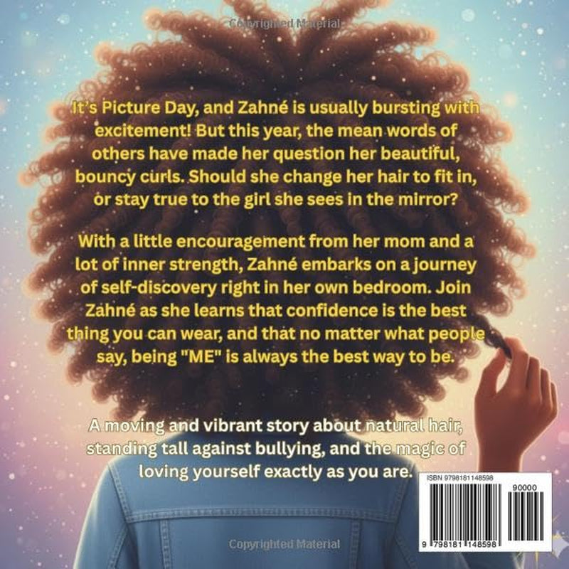 Zahné's Big Hair Day: A moving and vibrant story about natural hair, standing tall against bullying, and the magic of loving yourself exactly as you are.