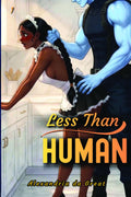 LESS THAN HUMAN: An Enemies to Lovers Sci-Fi Dark Romance