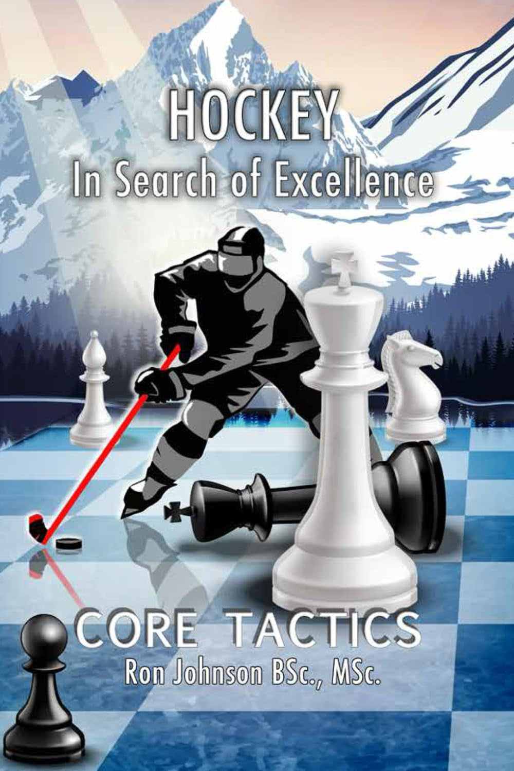 Hockey - In Search Of Excellence - Core Tactics