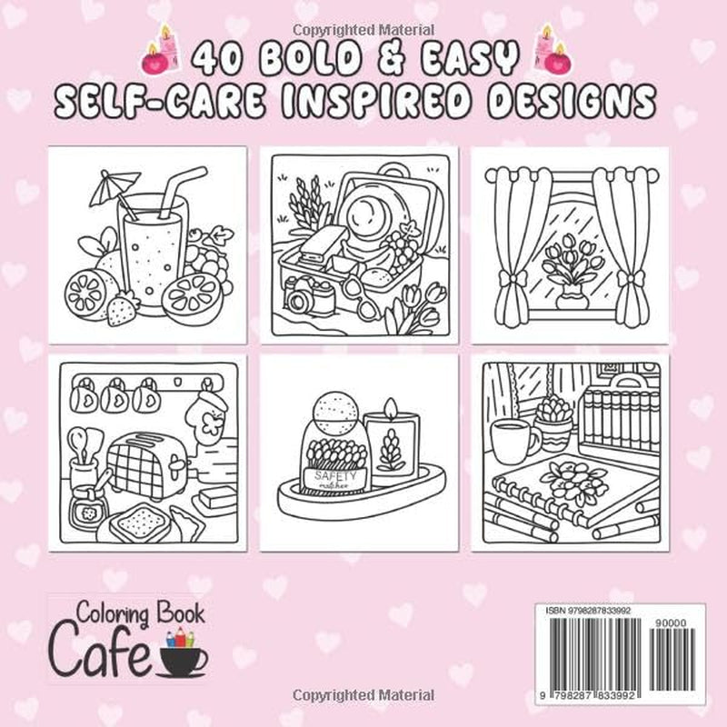 Self-Care Moments: Bold and Easy Self-Love Coloring Book for Girls and Women to Relax, Feel Good, and Glow from Within