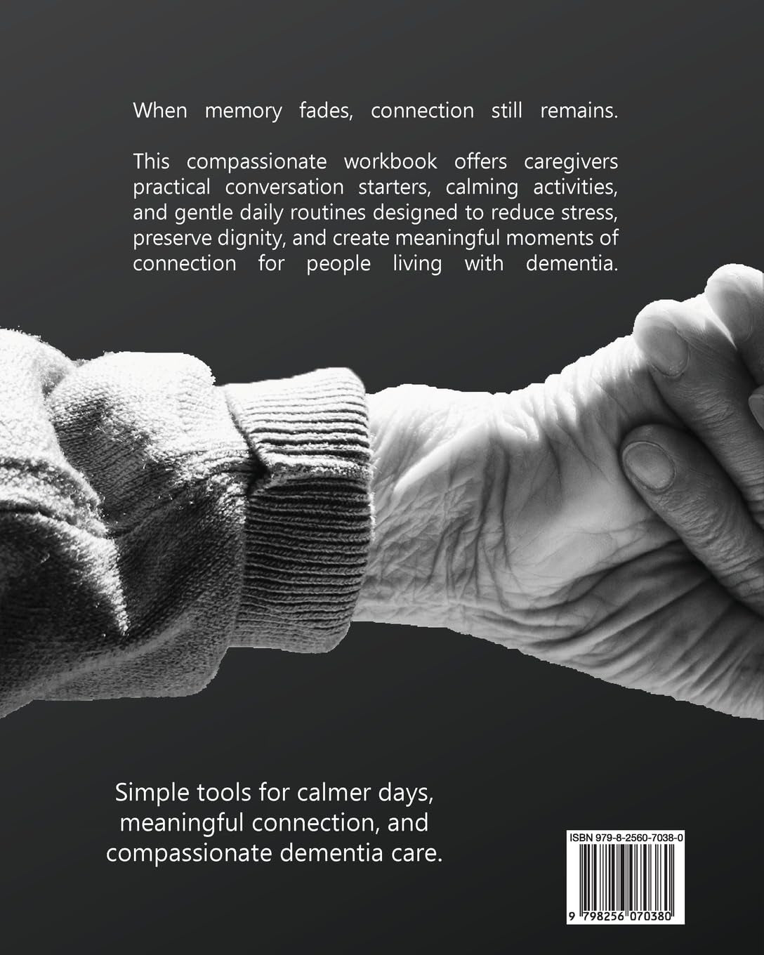 The Dementia Care Workbook: Conversation Starters, Simple Activities, and Gentle Routines for Dementia Care Days
