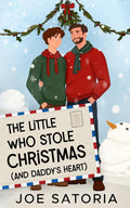 The Little Who Stole Christmas (And Daddy's Heart)