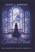 The Traitor's Blade (The Kingdoms of Assassins Chronicles)