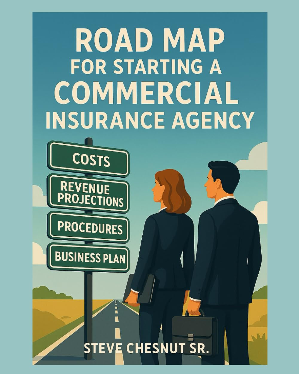 Roadmap to Starting a Commercial Insurance Agency