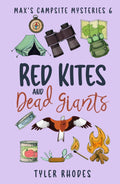Red Kites and Dead Giants (Max's Campsite Mysteries)