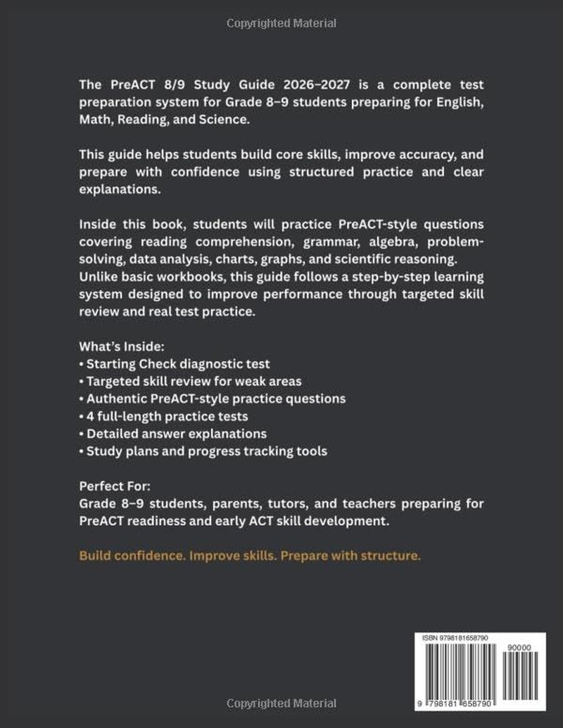 PreACT 8/9 Study Guide 2026–2027: A COMPLETE ALL-IN-ONE PRACTICE & PREP RESOURCE Featuring Full-Length Tests, Step-by-Step Strategies, In-Depth ... English, Math, Reading, and Science Success.