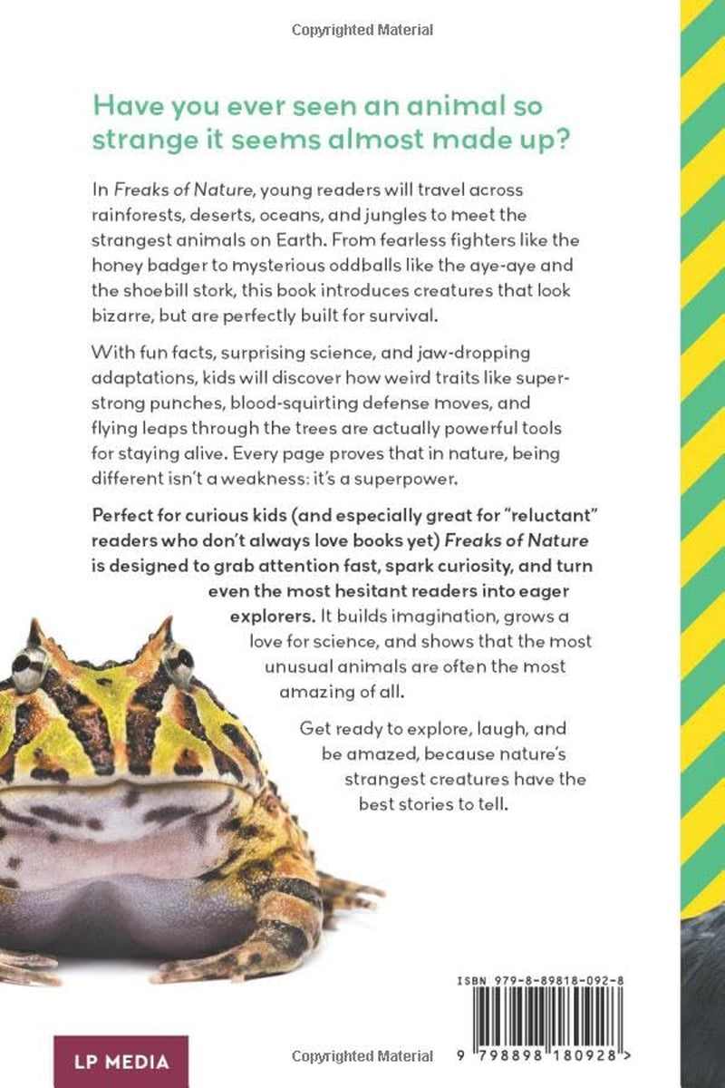 Freaks of Nature: The Ultimate Kids Fact Book of Strange, Bizarre and Ridiculous Animals