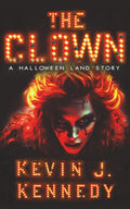 The Clown: A Halloween Land Story
