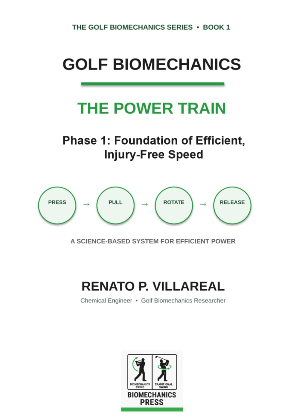 Golf Biomechanics - The Power Train: The Science of an Efficient, Injury-Free Golf Swing (Golf Biomechanics Series)