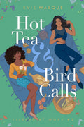 Hot Tea & Bird Calls (Kissing At Work)