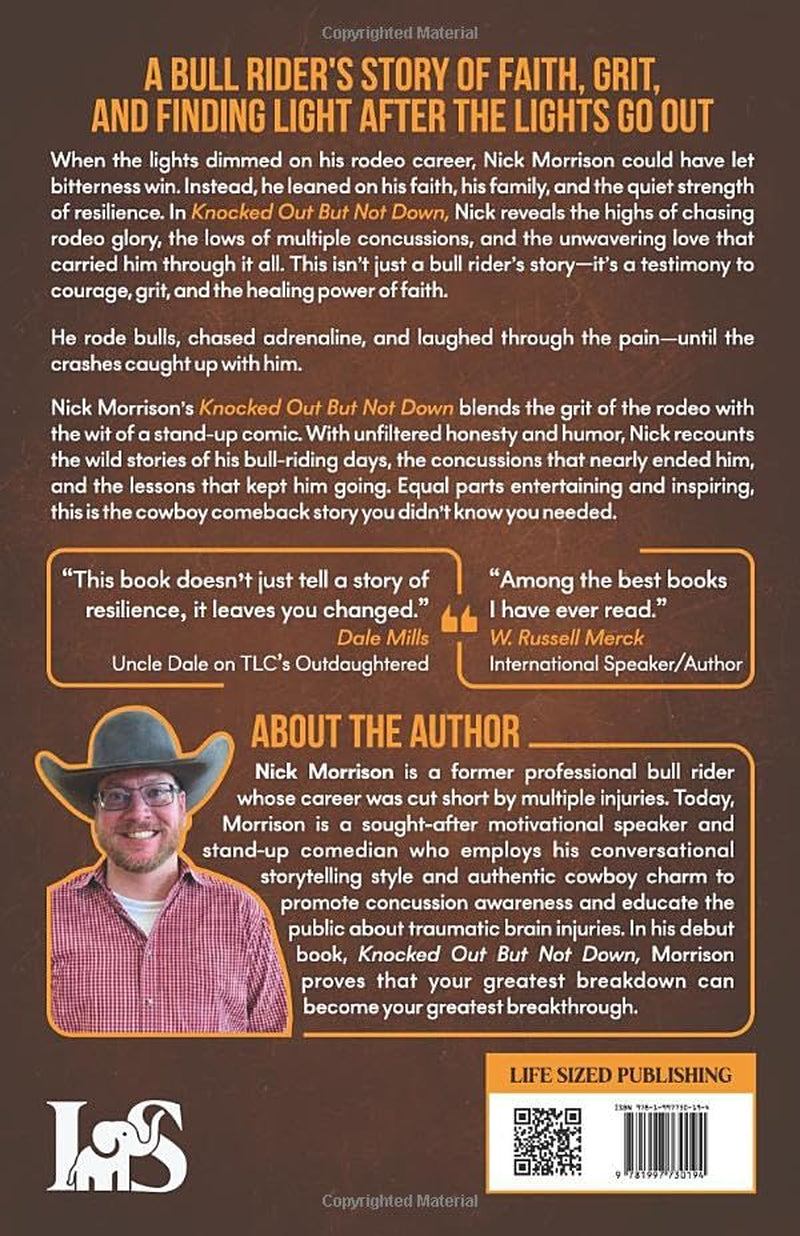 Knocked Out But Not Down: One Bull Rider’s Story of Faith and Resilience in the Aftermath of Multiple Concussions