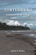 Tortuguero: Volunteers in the Village