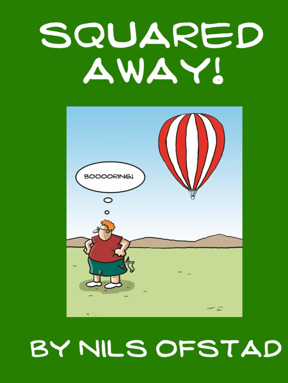 Squared Away!: by Nils Ofstad