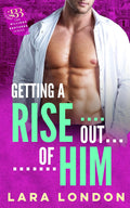 Getting a Rise Out of Him (The Billings Brothers Trilogy)