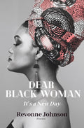 Dear Black Woman It's a New Day