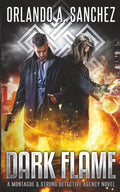Dark Flame: A Montague & Strong Detective Agency Novel (Montague & Strong Case Files)