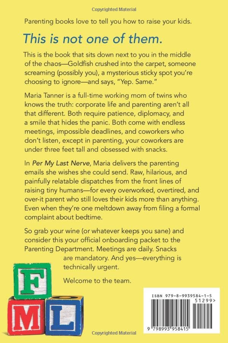 Per My Last Nerve: Essays From a Working Parent on the Edge