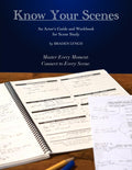Know Your Scenes: An Actor's Guide and Workbook for Scene Study