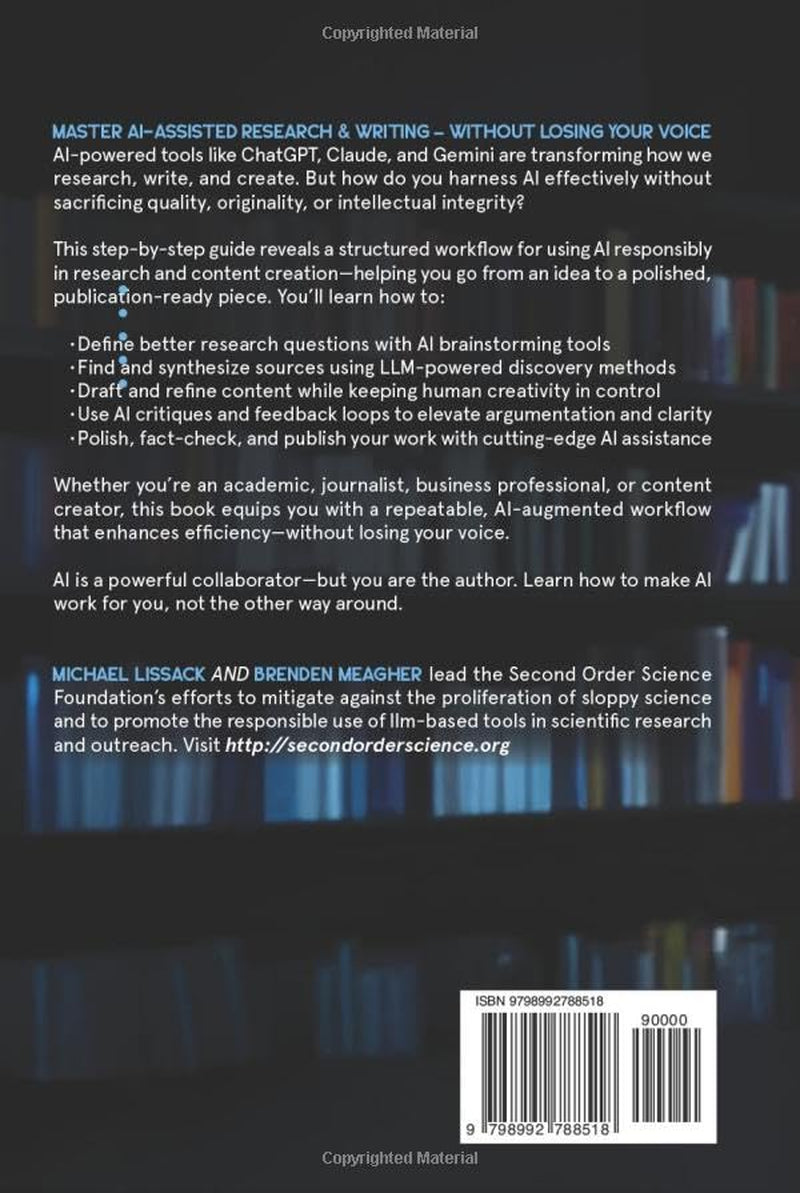 DO IT RIGHT: A Step-by-Step Guide to Responsible and Effective LLM-Based Research and Writing (Responsible Use of AI: The How, The Why, What's Next)
