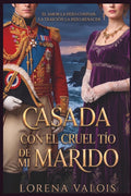 Casada con el Cruel Tío de mi Marido (Spanish Edition)