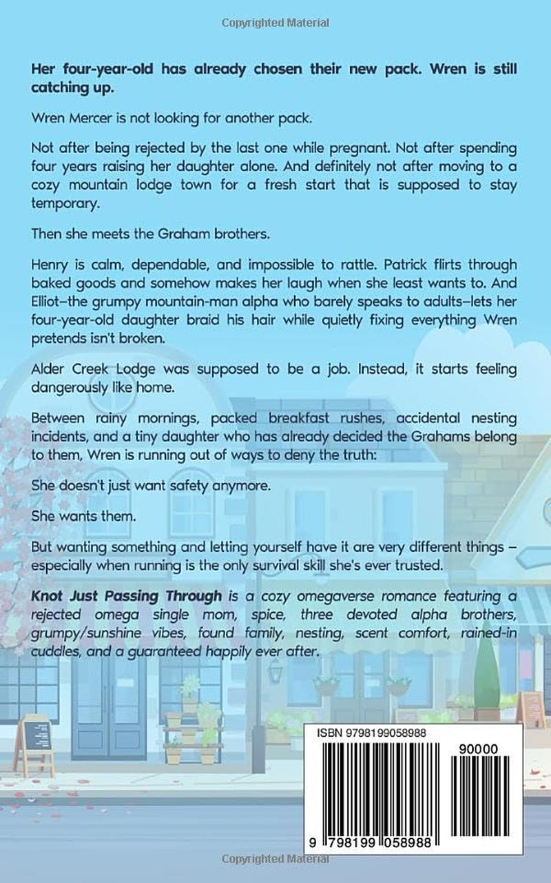Knot Just Passing Through: A Cozy Omegaverse Romance