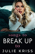 Songs to Break Up To (Road Kings)