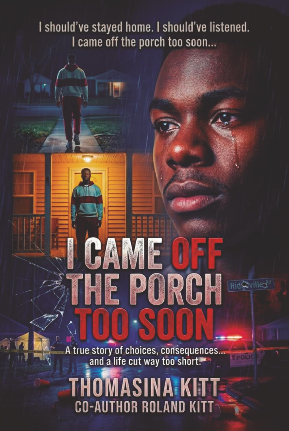 I CAME OFF THE PORCH TOO SOON: The Untold Story of Andrew "Timmy" Kitt