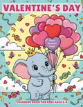 Valentine’s Day Coloring Book for Kids Ages 3–8: 50 Cute Pages with Hearts, Animals, Robots, Astronauts, Balloons, Rainbows & Candy (Magic Moments Press. Cheerful books for curious kids)