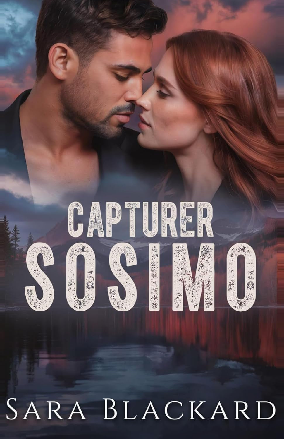 Capturer Sosimo: Une inventrice milliardaire recluse et son garde du corps sont en fuite (Force de Sécurité Stryker) (French Edition)