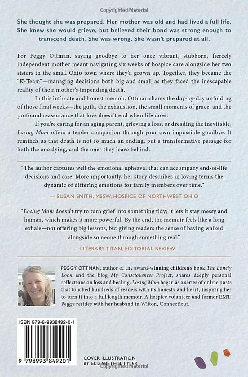 Losing Mom: A Memoir About Life, Loss and Letting Go