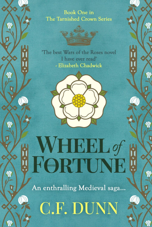 Wheel of Fortune: An enthralling Medieval saga... (The Tarnished Crown Series)