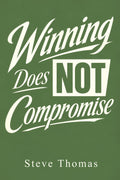 Winning Does Not Compromise