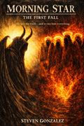 Morning Star: The First Fall
