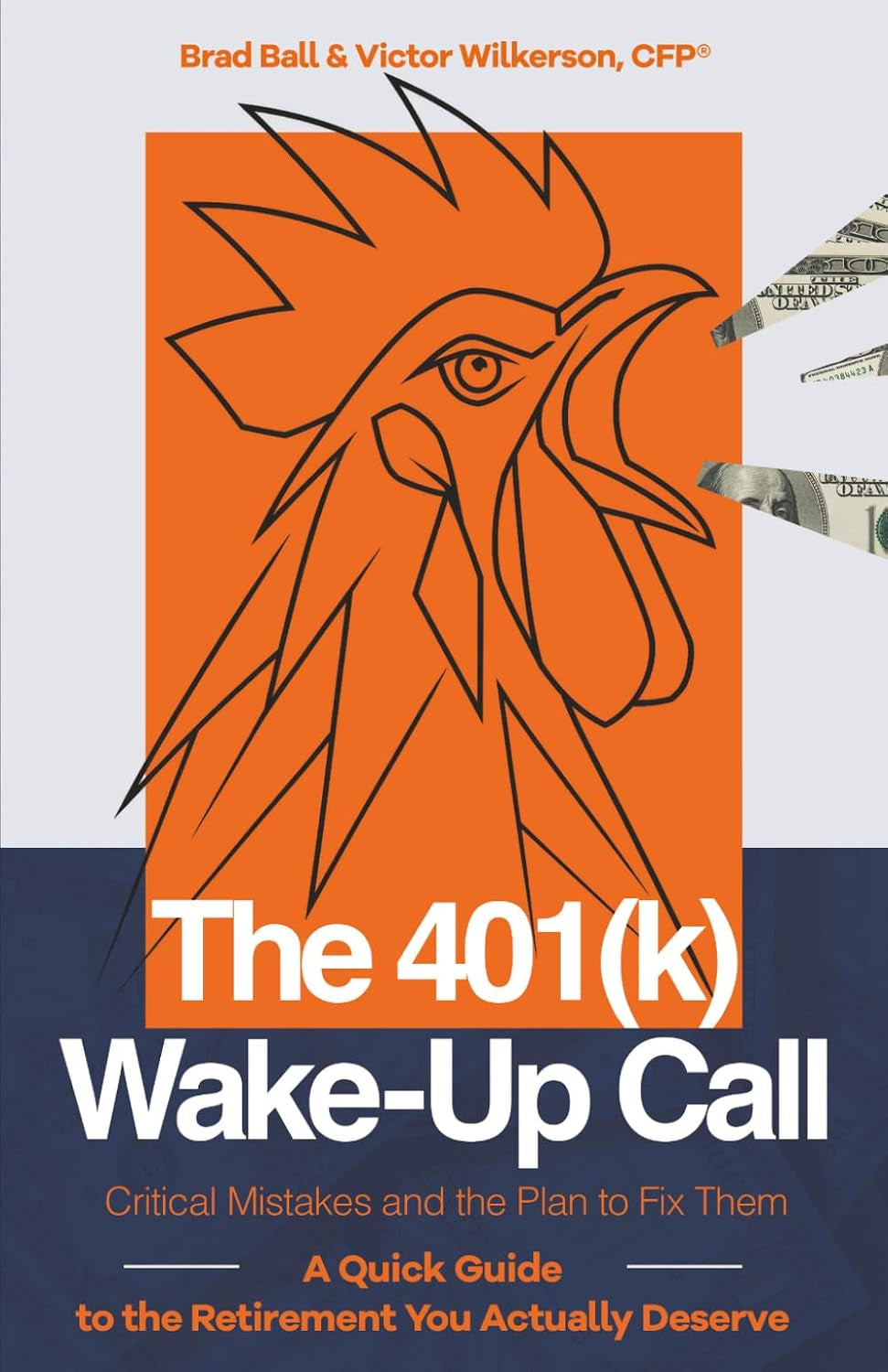 The 401(k) Wake-Up Call: Critical Mistakes and the Plan to Fix Them: A Quick Guide to the Retirement You Actually Deserve
