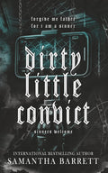Dirty Little Convict (Sinners Welcome)