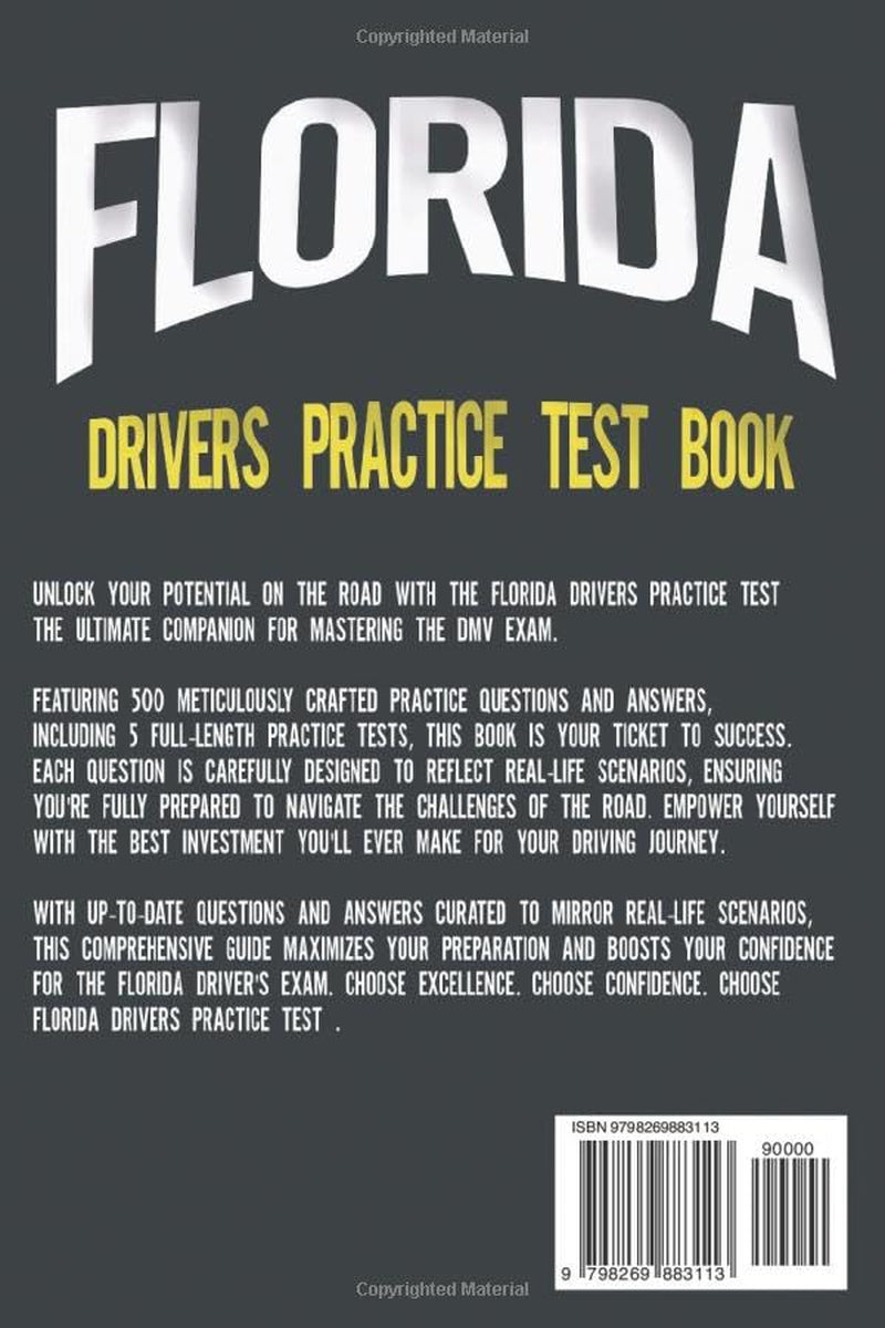 Florida Driver's Practice Test 2026: Exam Prep Book with 5 Full Practice Tests and Over 500 Real-Life Scenarios Questions to Ace Your DMV Exam with Ease